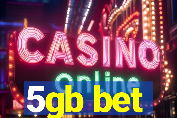 5gb bet